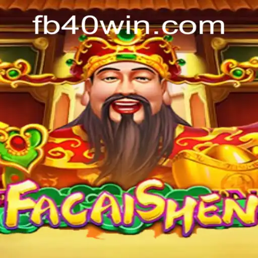 Exploring the Excitement of FaCaiShen at 40win.com Online Casino Brasil #1