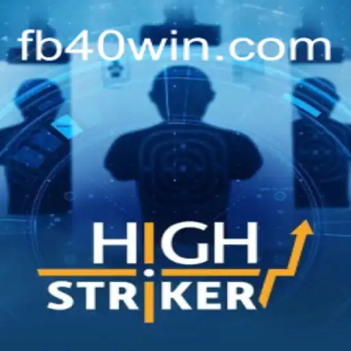 HighStriker: The Ultimate Online Gaming Experience at 40win.com