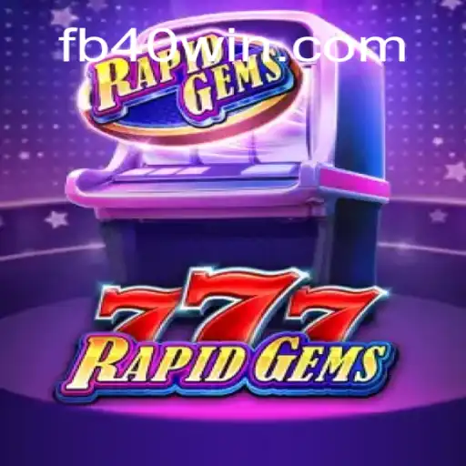 Unleash the Excitement with RapidGems777: A Gem of a Game at 40win.com Online Cassino Brasil #1